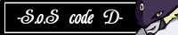 「-S.o.S code D-」のバナー(200x40)です。
